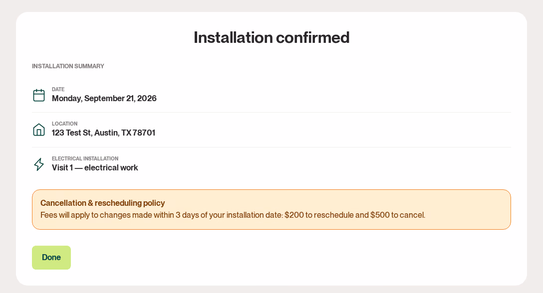 Installation confirmed screen: the date, a test address and the visit type, with the cancellation and rescheduling policy and a Done button.